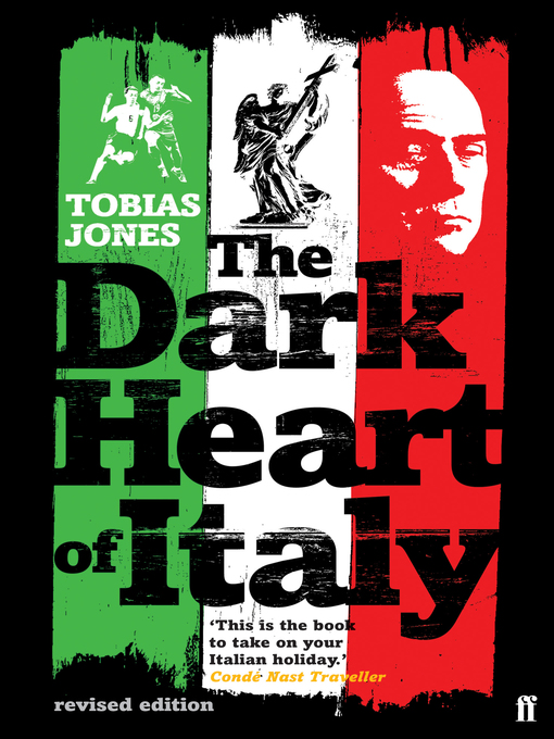 Title details for The Dark Heart of Italy by Tobias Jones - Available
